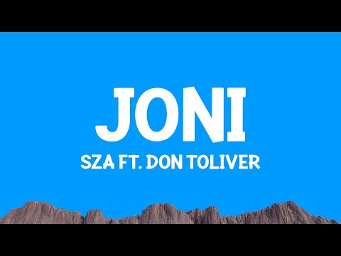 @sza - Joni (Lyrics) ft. Don Toliver