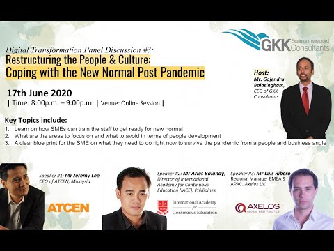 Digital Transformation Panel Discussion #3: Restructuring the People ad Culture: New Normal