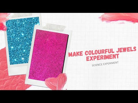 Make Colourful Jewels Experiment