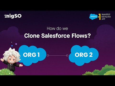 How to Bulk Clone Salesforce Flows using migSO | Tutorial