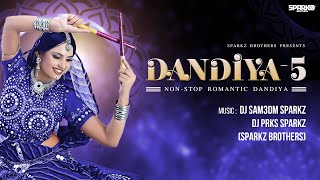 Romantic Nonstop Dandiya - 5  (2022) | SparkZ Brothers | Nonstop Garba | Chaitra Navratri Special |