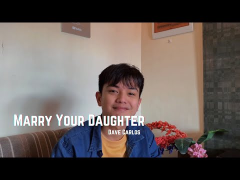 Marry Your Daughter - Dave Carlos (Acoustic Version)