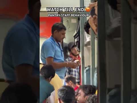 Pantry Staff ki Dadagiri 😡🤬 || Watch Till End #train #viral #pantry #angry #railway