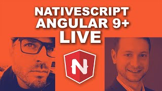Live Stream: NativeScript Angular 9+