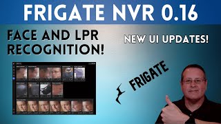 Local FACE RECOGNITION with Frigate NVR Version 0.16!