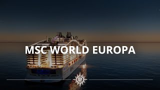 MSC World Europa - The Future Of Cruising