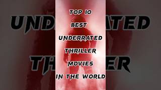 Top 10 Best Underrated Thriller Movies In The World #viral #top10 #toppicks #movies #youtube #shorts