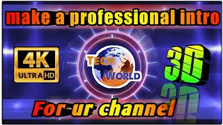 How to make intros for youtube videos || make professional intro || intro for youtube videos
