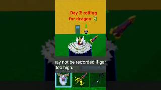 day roling for dragon🐉#bloxfruits #bloxfurit #roblox #gaming #robloxedit #games #robloxyt #roll