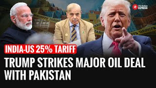 Trump Drops Trade Bomb: Tariffs on India, Oil Deal with Pakistan Sparks Storm | India US Trade Deal