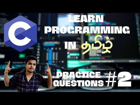 Learn C program in tamil  || #7 Practice Questions 2 || C in tamil || #Codewitharjun