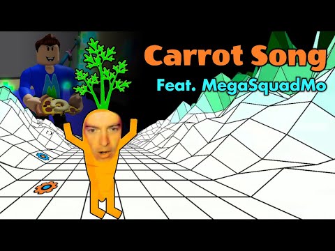 Carrot Song feat. @MegaSquadMo