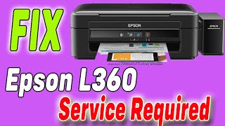 Fix Epson l360 Printer Service Required