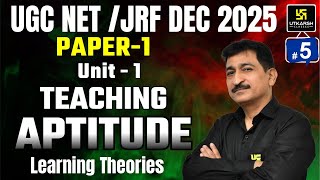 UGC NET JRF Dec 2025 | Paper 1 Unit 1:Teaching Aptitude - Learning Theories Part 2 | Utkarsh Classes