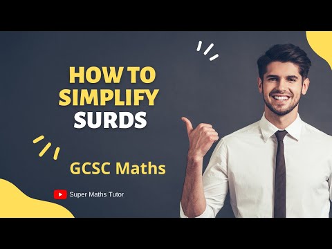 What are Surds? | How to simplify surds? | GCSE Maths