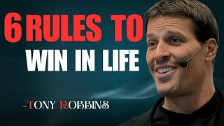 6 Tony Robbins Rules To WIN IN LIFE (Follow These Daily!) | Motivational Success Guide