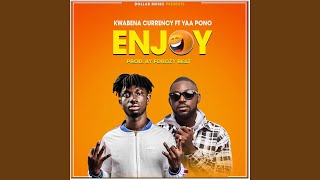 Enjoy (feat. Yaa Pono)