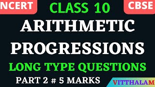 | Class 10 | NCERT | CBSE | Arithmetic Progressions | Long Type Questions | 5 Marks | Part 2 | Math