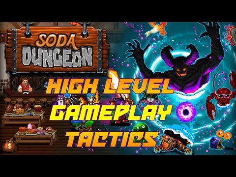 Soda Dungeon - High Level Tactics - Soda Caps, Gold, Relics