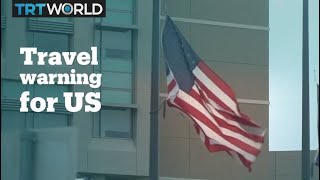 Amnesty joins several countries in issuing a travel advisory for the US