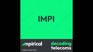 IMPI | Decoding Telecoms | Term of the week