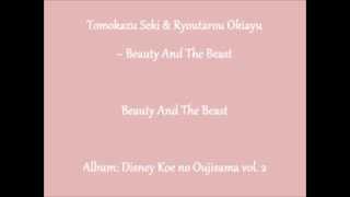 Tomokazu Seki & Ryoutarou Okiayu ~ Beauty And The Beast