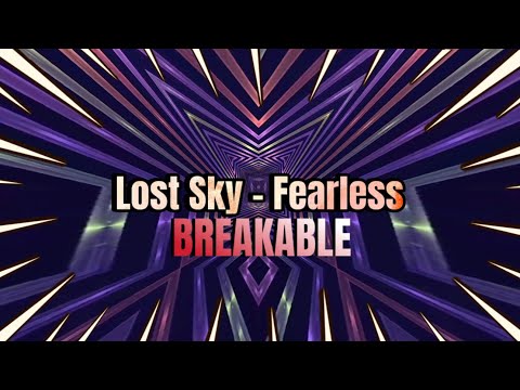 Lost sky - Fearless || music || breakable || 2024