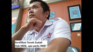 Sertifikat tanah sudah Hak Milik, apa perlu IMB?