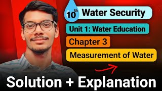 Class 10 Water Security | Chapter 3 Measurement of Water | Exercise Answers | Unit 1