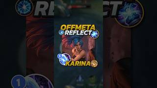 Reflect Karina OFFMETA Build! Mobile Legends #mobilelegends #mlbb #gaming #mlbbgoldenmonth