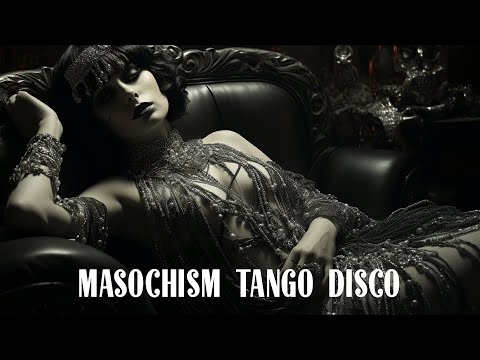 Masochism Tango - Disco Version • Music Video