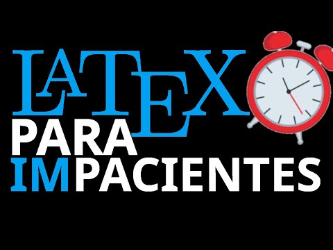 TE ENSEÑO a USAR LaTeX [EN 15 MINUTOS⏰]