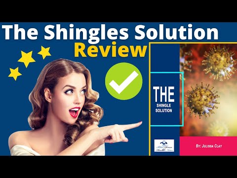 The Shingles Solution Review - The Cost Effective Guide To Getting Rid Of Shingles Once And For All!