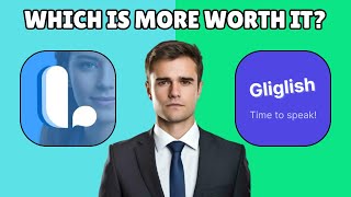 Learna AI vs. Gliglish Review 2025 | Which AI language learning app is more Worth It?