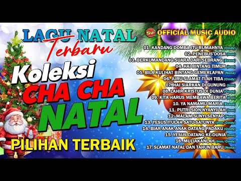 Koleksi Cha Cha Natal Pilihan Terbaik - Rohani Natal Terbaru (Official Music Audio)