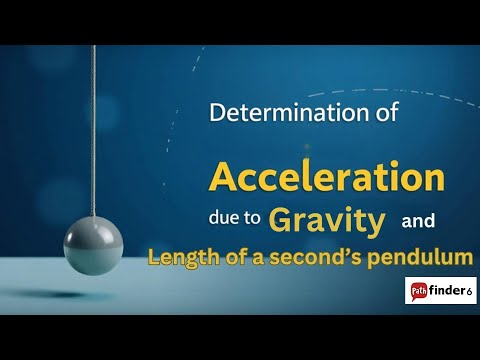 Determination of Acceleration due to Gravity | Physics Experiment  | Pathfinder6 | by Anand
