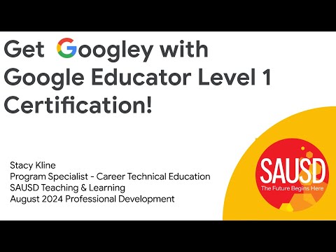Get Googley with Google Educator Level 1 Certification!
