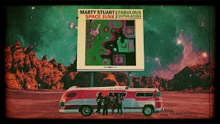 Marty Stuart and His Fabulous Superlatives - Space Junk (Official Visualizer)