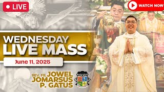 FILIPINO LIVE MASS TODAY ONLINE II JUNE 11, 2025 II FR. JOWEL JOMARSUS GATUS
