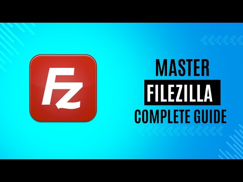 Master FileZilla: Complete Guide with User Interface Settings Explained