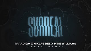 Paradigm x Niklas Dee x Mike Williams - Surreal (ft.. myne) (Official Lyric Visualizer)