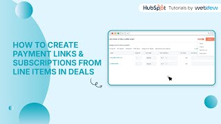How to Create Payment Links & Subscriptions From Line Items in Deals