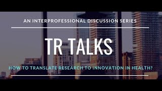 TR Talks: Translating Clinical Insights | December 3 2019