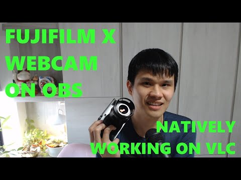 Working! Fujifilm X Webcam natively on OBS Studio with VLC Video Source (without ManyCam or Zoom)