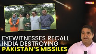 Eyewitnesses Recall How India Destroyed Pakistan’s Missiles During Operation Sindoor