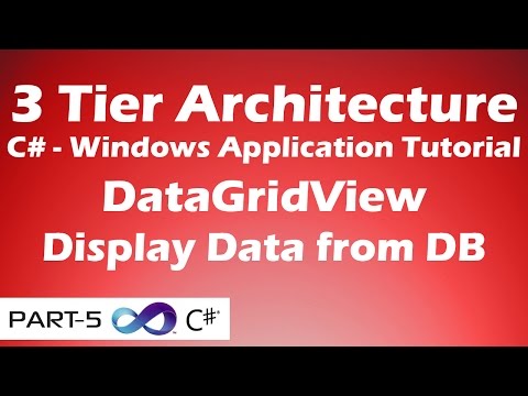 DataGridView - Display Data from DB | 3 Tier Architecture C# Tutorial - Part 5