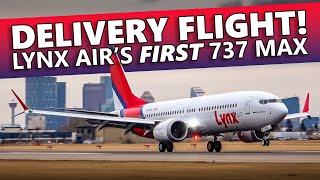 DELIVERY FLIGHT! Lynx Air's FIRST 737 MAX Low Pass and Landing at Calgary Airport
