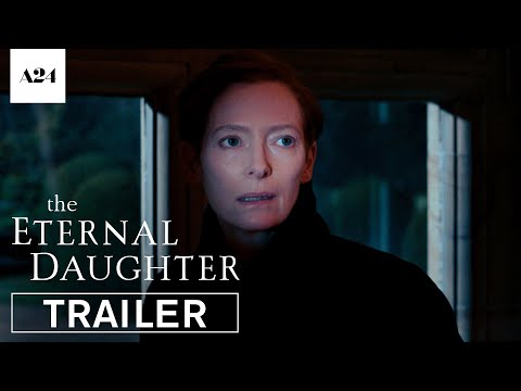 The Eternal Daughter | Official Trailer HD | A24