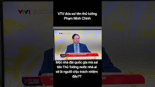 VTV lại nhầm tên thủ tướng Phạm Minh Chính #tintuc #tintucdoday #news #tinnong24h #vtv