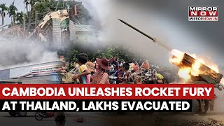 Thailand Vs Cambodia: 15 Dead After Rocket Carnage, Lakhs Evacuated As Border Conflict Turns Ugly
